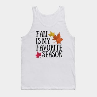 Fall is my favorite season #2 maple leaves Tank Top